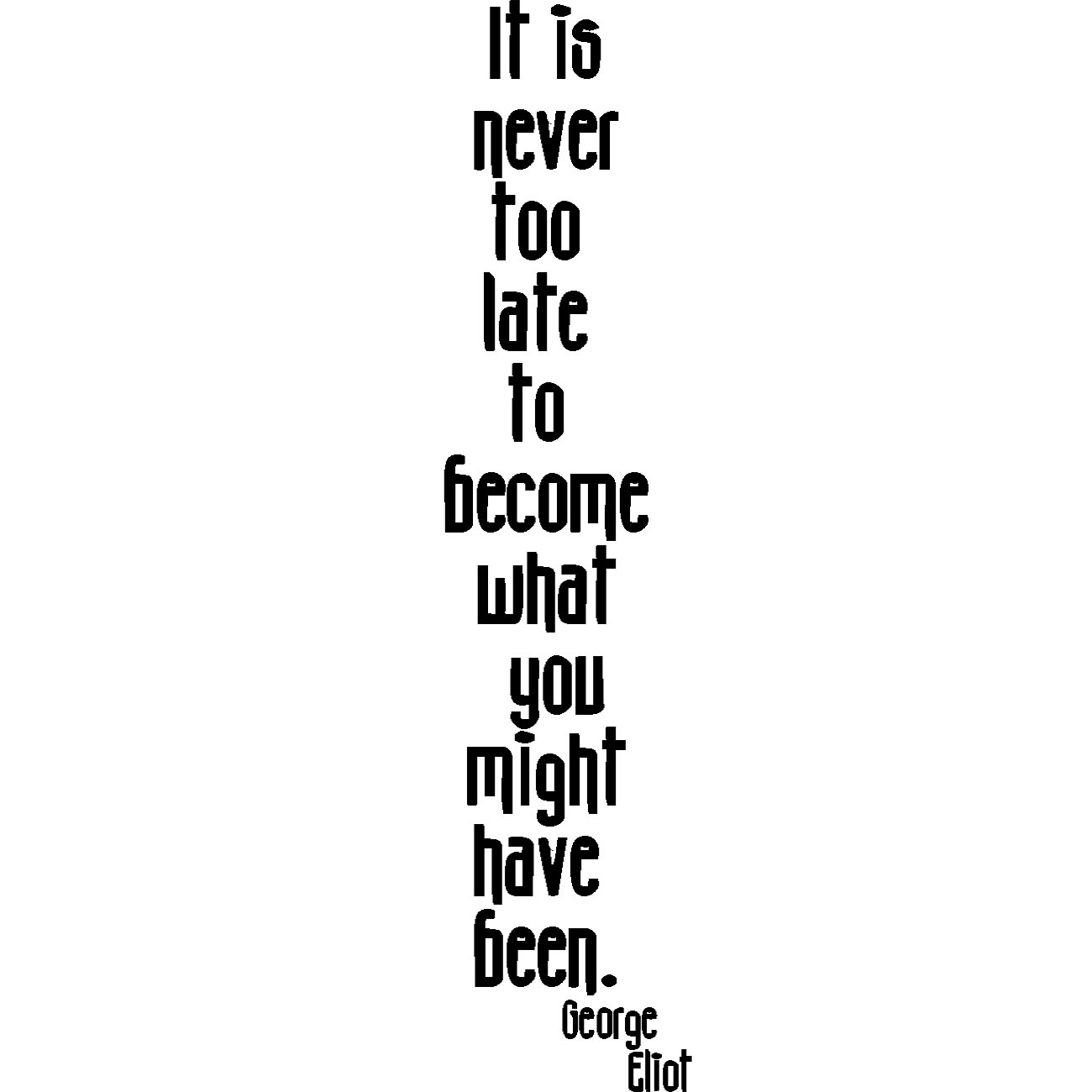 #1784 - It Is Never Too Late - Words/Inspiration